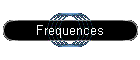 Frequences