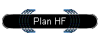Plan HF