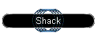 Shack